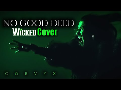 WICKED - No Good Deed Cover (Male Version Original Key) | Cover by Corvyx