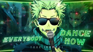 EVERYBODY DANCE NOW🕺 - Inumaki [Edit/AMV] 4K!