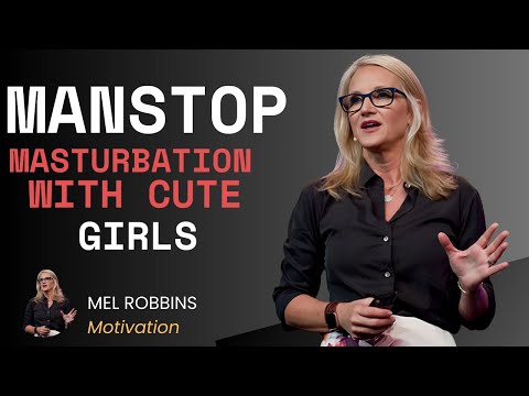 Man Stop Masturbation with girls Motivational speach of mil Robbins