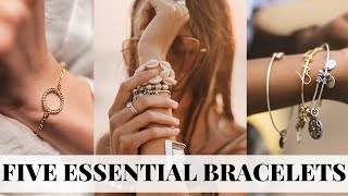 5 MUST HAVE BRACELETS FOR A CURATED CAPSULE JEWELRY COLLECTION  |  MY TOP BRACELETS TO OWN