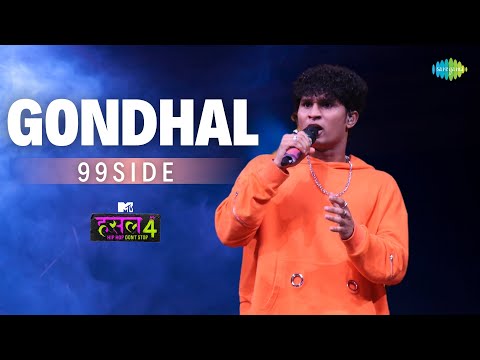 Gondhal | 99side | MTV Hustle 4