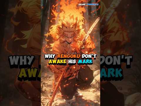 Why Rengoku Don't Awake His Mark 🥺 | Demons Slayer In Hindi | #demonslayer #anime #shortvideo#shorts