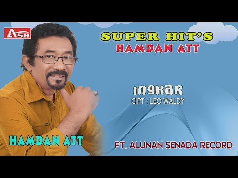 HAMDAN ATT -  INGKAR ( Official Video Musik ) HD