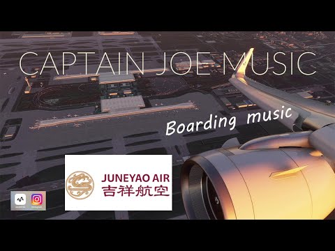 【世界のエアライン】吉祥航空：JUNEYAO AIR boarding music 搭乗音楽　上海浦東国際空港　Shanghai Pudong International Airport