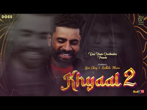 Khyaal 2 (Full Lyrical) Lavi Chanj | Happy Jaito | AJ Maandi | Punjabi Songs 2023 | DM Chartbusters