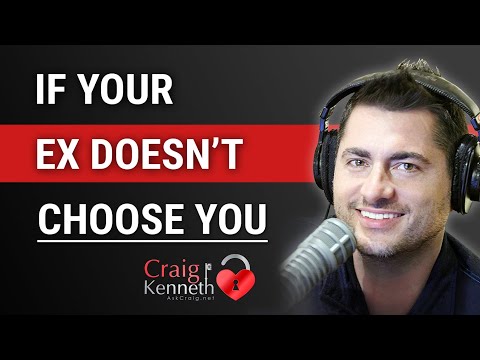 If Your Ex Doesn't Choose You