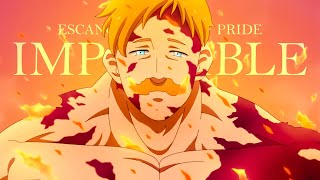 Escanor: The Lion's Sin of Pride「AMV」Impossible ᴴᴰ