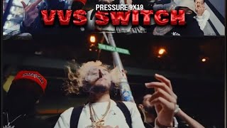 Pressure - Vvs switch (Official Video)