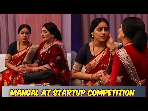 Mangal Lakshmi : Why was Mangal Nervous Before Going to the Startup Competition? | Telly Face