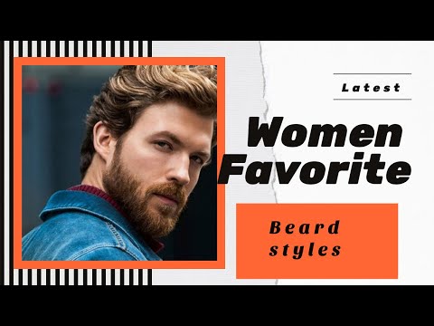 Women’s Favorite Beard Styles That Attract Them