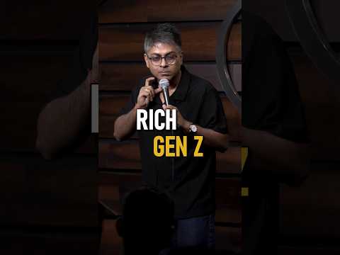 Rich Gen Z | Stand-up Comedy by Abijit Ganguly #shorts #genz #standupcomedy