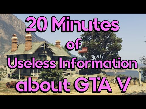 20 Minutes of Useless Information about GTA V