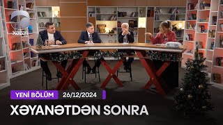 Xəyanətdən Sonra (266-cı Seriyanın müzakirəsi) - 26.12.2024