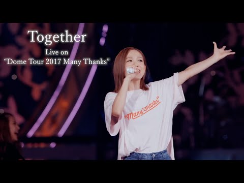 Kana Nishino "Together" Live on "Dome Tour 2017 Many Thanks"