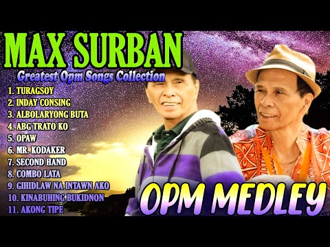 YOYOY VILLAME, MAX SURBAN MEDLEY ✨ GREATEST OPM SONGS COLLECTION: Best Tagalog Songs Playlist 2025