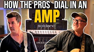 How The Pros Dial In Amps | With Pete Thorn & Tim Pierce