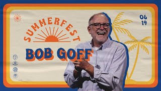 How do I live a life free from distraction? | SUMMERFEST | Bob Goff