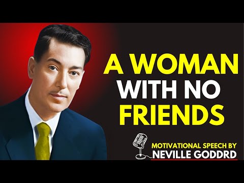 A Woman with No Friends | Transform Your Reality with the Power of Imagination