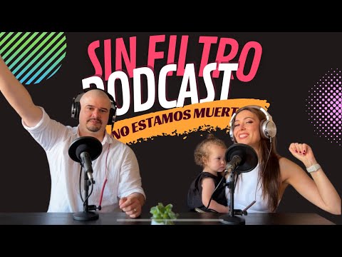 No estamos muertos... | SIN FILTROS E1 - T3