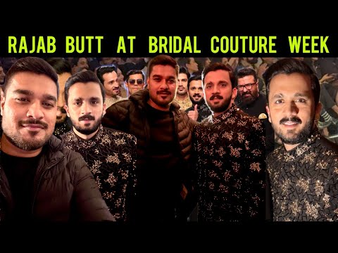 Rajab Butt - Bridal Couture Week - Edge Republic - Rajab Butt Vlog Wedding Family