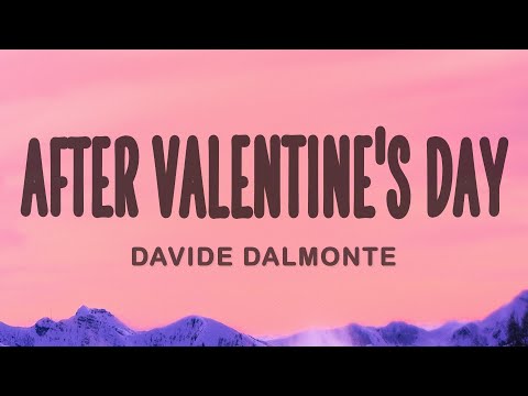 Davide Dalmonte - After Valentine's Day (Lyrics)