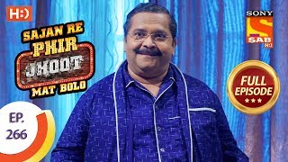 Sajan Re Phir Jhoot Mat Bolo - Ep 266 - Full Episode - 4th June, 2018