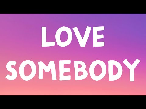 Morgan Wallen - Love Somebody (Lyrics)