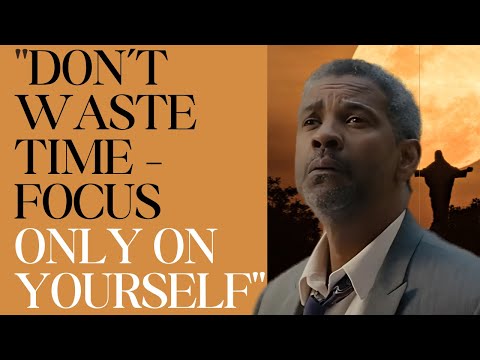 "Don’t Waste Time – Focus Only on Yourself"#motivation #denzelwashingtonstyle