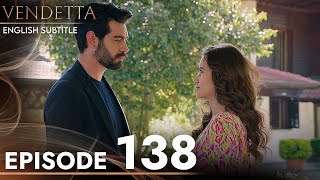 Vendetta - Episode 138 English Subtitled | Kan Cicekleri