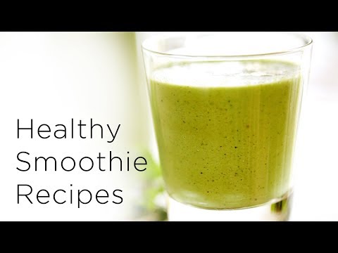 Healthy Smoothie Recipes