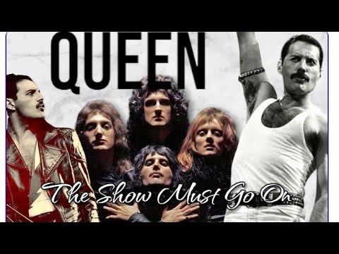 Queen - The Show Must Go On 