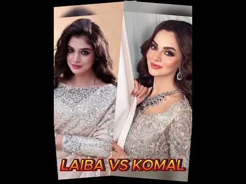 "Pakistan Ki  Actresses Laiba Khan vs Komal Meer  Kaun Hai Zyada Stuning? Dekhein Unka Fashion Face-