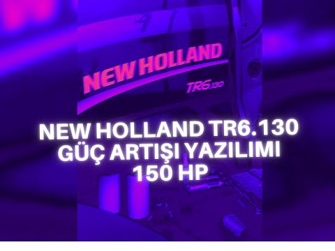 New Holland TR6 130 Güç Artışı Yazılımı 122 hp den 150 hp ye