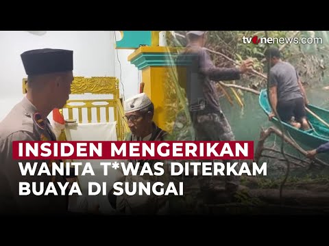 Tragis! Wanita di Maluku T*was Diterkam Buaya saat Hendak Menyebrang Sungai | OneNews Update