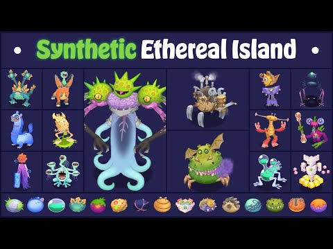 Synthetic Ethereal Island - All Monster Songs and Animations (My Singing Monsters) | MSM