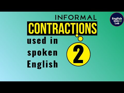 Informal Contractions- 2