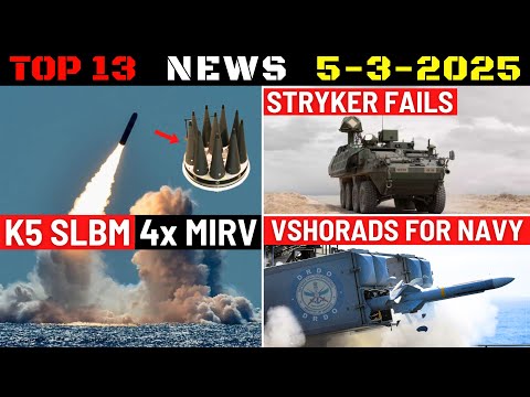 Indian Defence Updates : 6000 Km K5 Missile MIRV,Naval VSHORADS,Stryker Fails,New Vidhwams Rocket