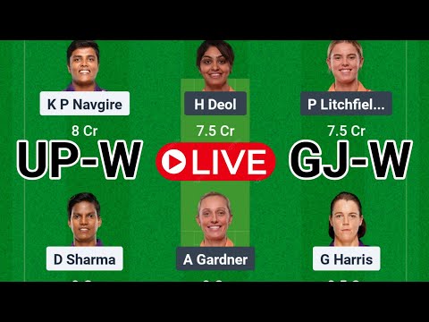 UP-W vs GJ-W Live Dream11 Prediction | UP-W vs GJ-W Dream11 Live Team | up-w vs gj-w today wpl livel