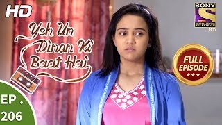 Yeh Un Dinon Ki Baat Hai - Ep 206 - Full Episode - 18th June, 2018