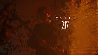 Vatic - 217 (OFFICIAL MUSIC VIDEO)