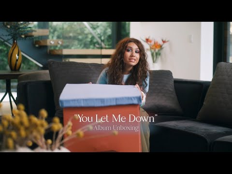 Alessia Cara - You Let Me Down (Album Unboxing)