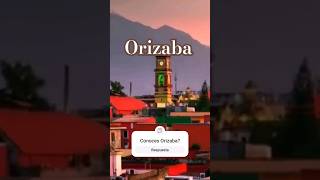 Orizaba Veracruz #travel #mexicotourism #shorts