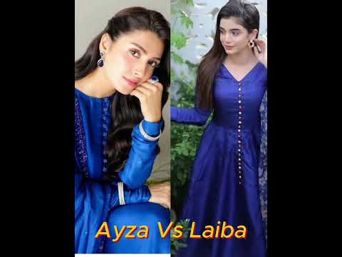 Ayeza Khan Aur Laiba Khan Kaun Hai Sabse Khoobsurat Aapki Raai!