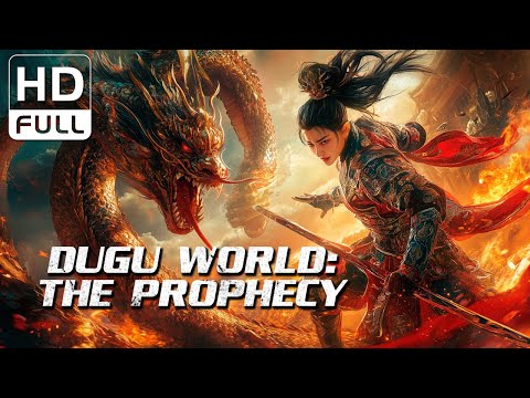 Dugu World: The Prophecy | Fantasy/Costume Action/Wuxia Movie (Full HD/ENG SUB)