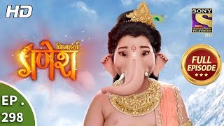 Vighnaharta Ganesh - Ep 298 - Full Episode - 11th October, 2018