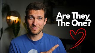 7 Signs They Are "THE ONE"