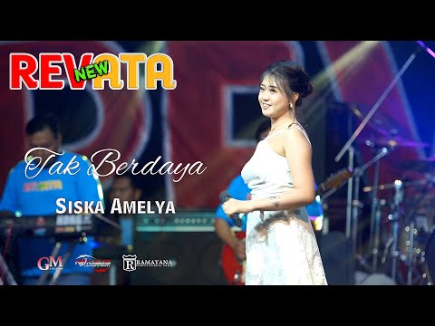 NEW REVATA || TAK BERDAYA || SISKA AMELYA || RAMAYANA AUDIO