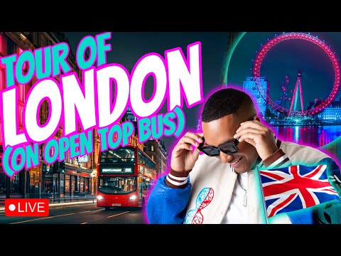 🔴 LIVE - Taking You On A Tour of London 💂🏽‍♂️🏴󠁧󠁢󠁥󠁮󠁧