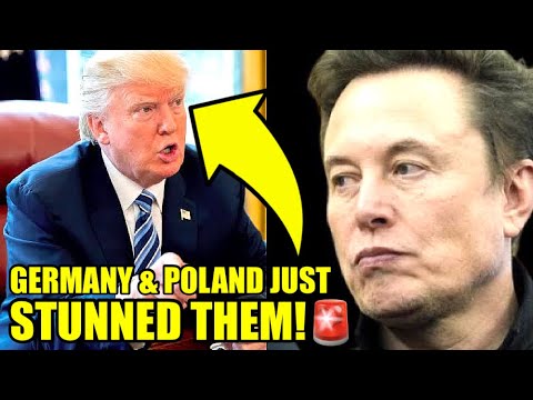 🚨Germany & Poland Drop SUNDAY BOMBSHELL On Trump & Musk!