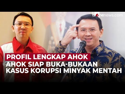 Profil Ahok, Eks Komut Pertamina yang Siap Buka-Bukaan Soal Korupsi Minyak Mentah | OneNews Update